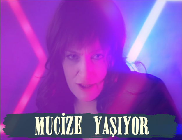 MUCİZE YAŞIYOR