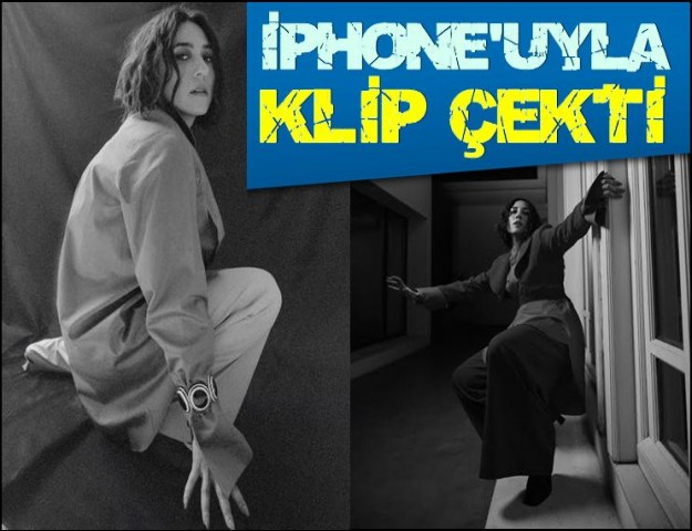 İPHONE'UYLA  KLİP ÇEKTİ